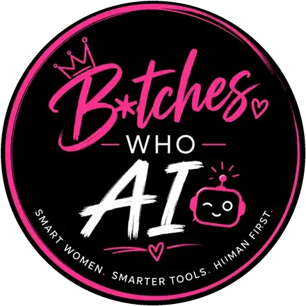 B*tches Who AI membership badge